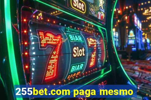 255bet.com paga mesmo
